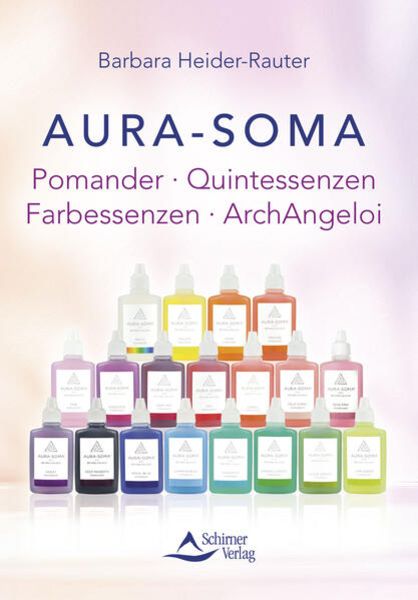 Taschenbuch, Aura-Soma. Pomander – Quintessenzen – Farbessenzen; Barbara Heider-Rauter
